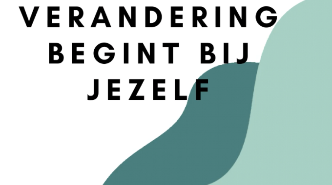 Elke verandering begint bij jezelf 🤍