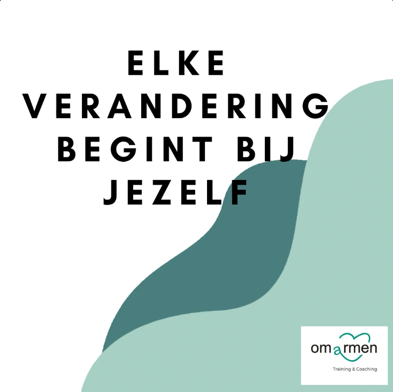 Elke verandering begint bij jezelf 🤍